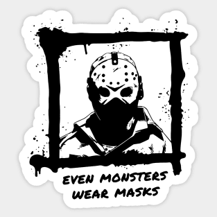 Even Monsters Wear Masks - Jason Sticker